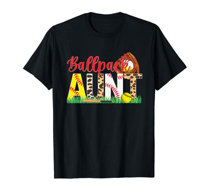 Ballpark Aunt Softball Baseball Aunt T-Shirt - Streetwear Style Unisex - T-Shirt, Sweatshirt, Hoodie
