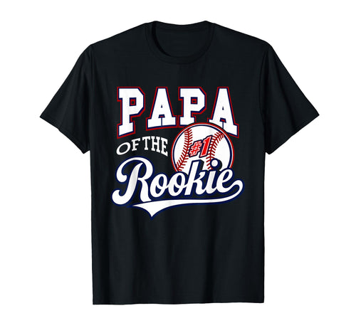Daddy Papa Number 1 Rookie Baseball T-Shirt - Novelty Apparel Unisex - T-Shirt, Sweatshirt, Hoodie