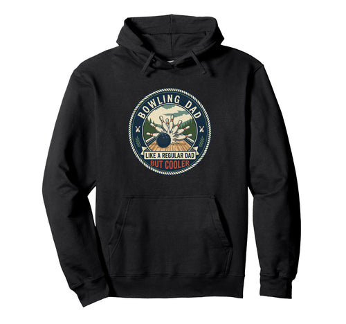 Bowling Dad Bowler Strike Pins Hoodie - Fun Novelty Design for Adults - T-Shirt, Sweatshirt, Hoodie