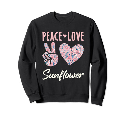 Peace Love Sunflower Gifts And Sweatshirt - Trendy Graphic Unisex - T-Shirt, Sweatshirt, Hoodie