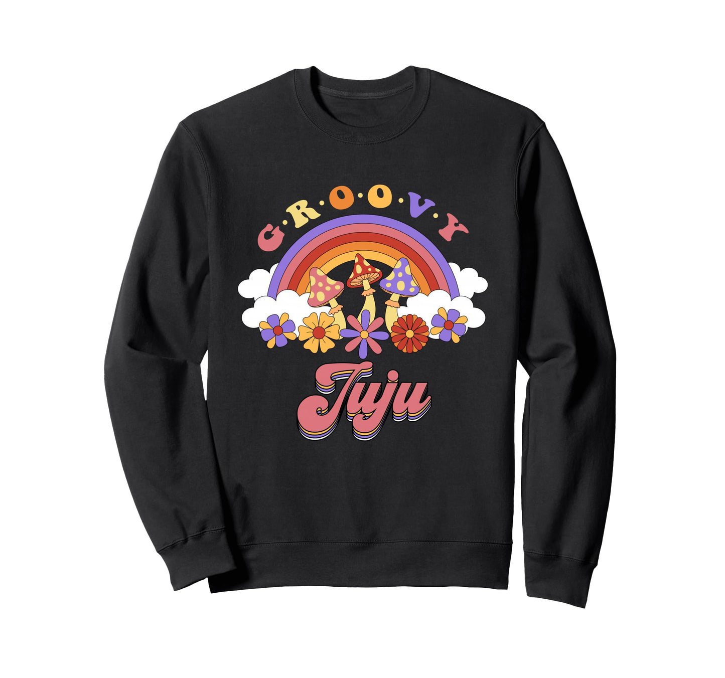 Groovy Juju Rainbow Colorful Sweatshirt - Novelty Apparel for Adults - T-Shirt, Sweatshirt, Hoodie