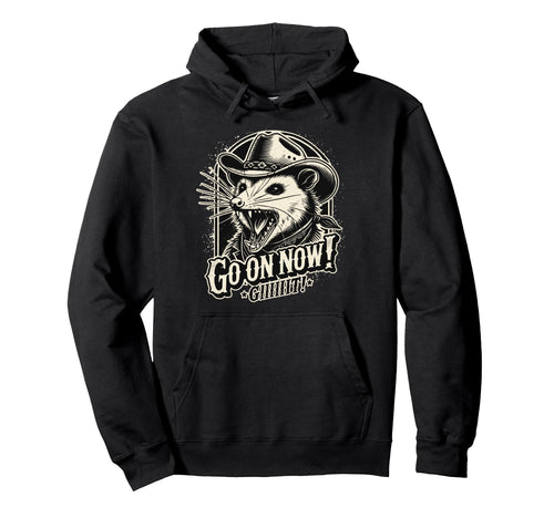 Cowboy Opossum Go Now Git Hoodie - Minimalist Print Men Women - T-Shirt, Sweatshirt, Hoodie