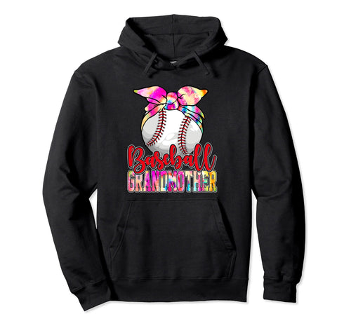 Funny Baseball Grandmother Sport Tie Dye Hoodie - Graphic Print Unisex - T-Shirt, Sweatshirt, Hoodie