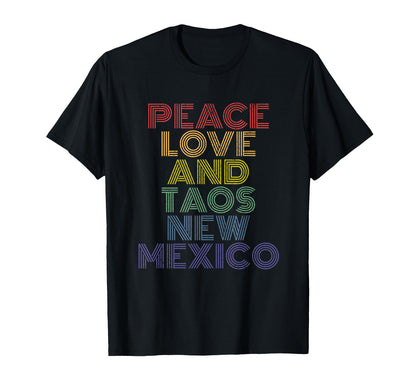 Taos New Mexico Peace Love T-Shirt - Casual Everyday Wear Men Women - T-Shirt, Sweatshirt, Hoodie