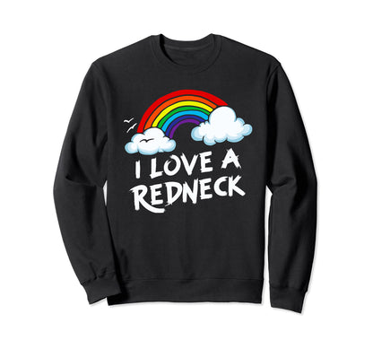 I Love Redneck Funny Southern Sweatshirt - Custom Art Print for Adults - T-Shirt, Sweatshirt, Hoodie
