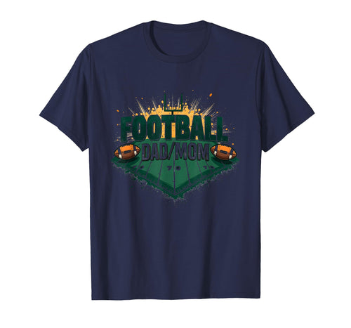 Football Dad Mom Proud Parent Game T-Shirt - Custom Art Print Men Women - T-Shirt, Sweatshirt, Hoodie