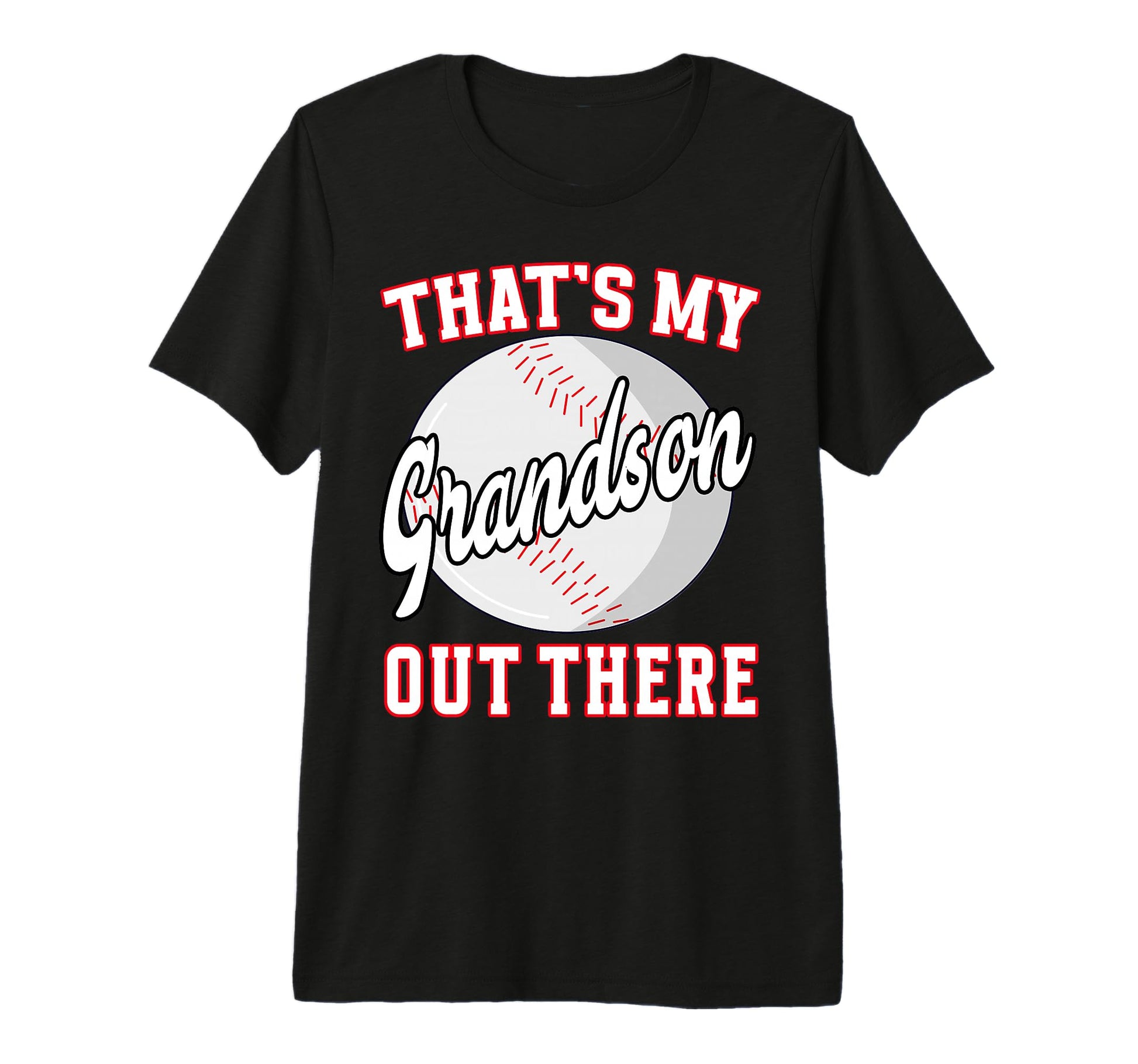 Thats My Grandson Out There Grandpa T-Shirt - Streetwear Style for Adults - T-Shirt, Sweatshirt, Hoodie