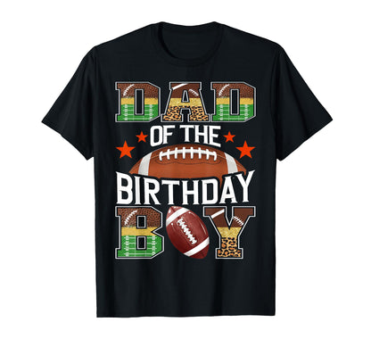 Dad Birthday Game Day Football Player T-Shirt - Novelty Apparel Unisex - T-Shirt, Sweatshirt, Hoodie