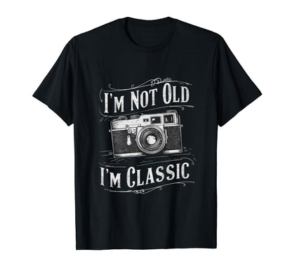 Camera Im Not Old Im Nostalgia T-Shirt - Aesthetic Graphic Men Women - T-Shirt, Sweatshirt, Hoodie