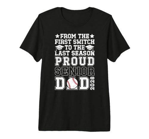Mens Proud Baseball Senior Dad 2026 T-Shirt - Streetwear Style Unisex - T-Shirt, Sweatshirt, Hoodie