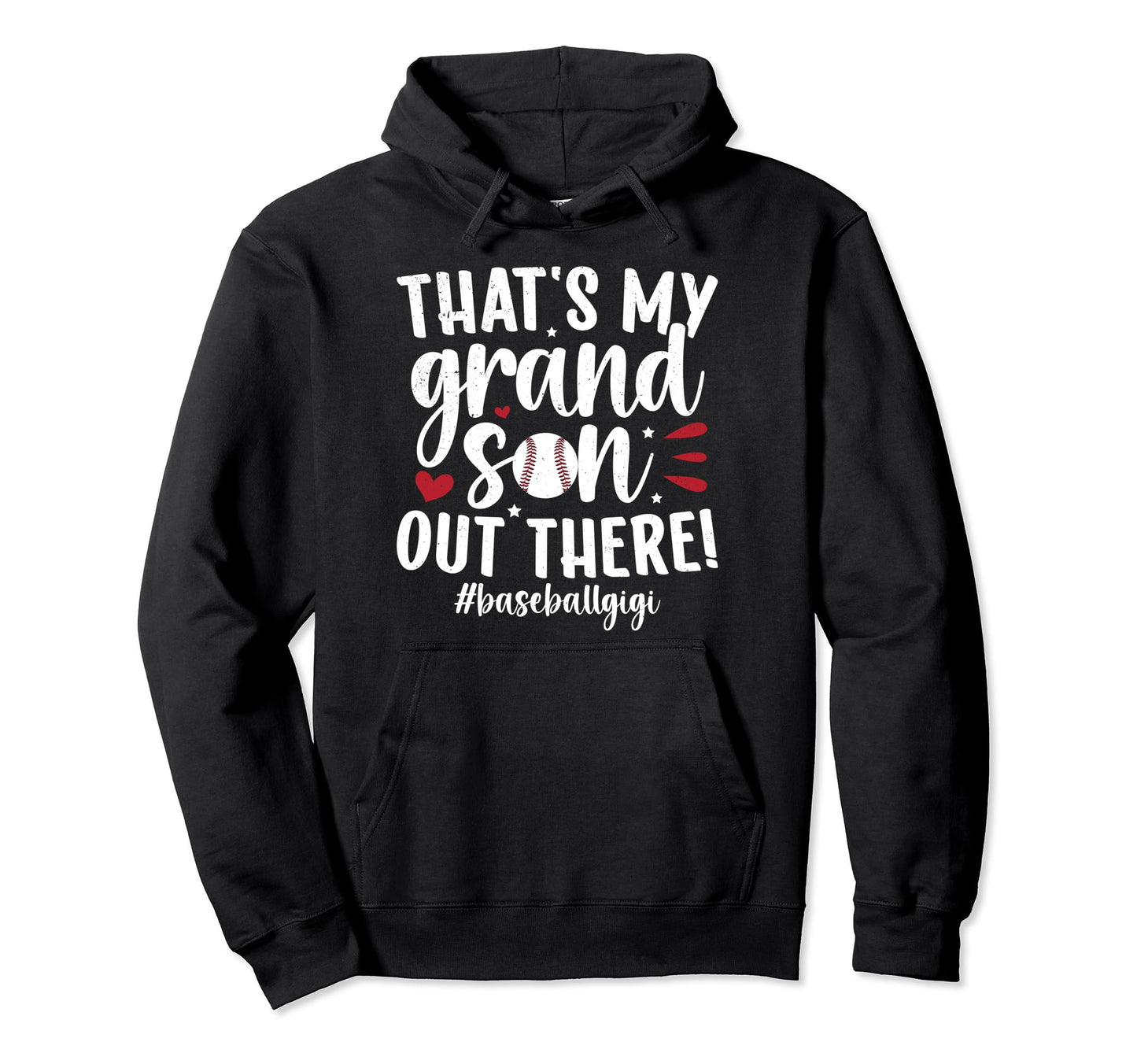 Thats My Grandson Baseball Gigi Hoodie - Trendy Graphic for Adults - T-Shirt, Sweatshirt, Hoodie