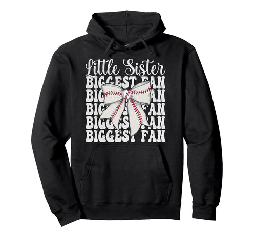 Baseball Sister Baseball Little Sister Hoodie - Fun Novelty Design Unisex - T-Shirt, Sweatshirt, Hoodie