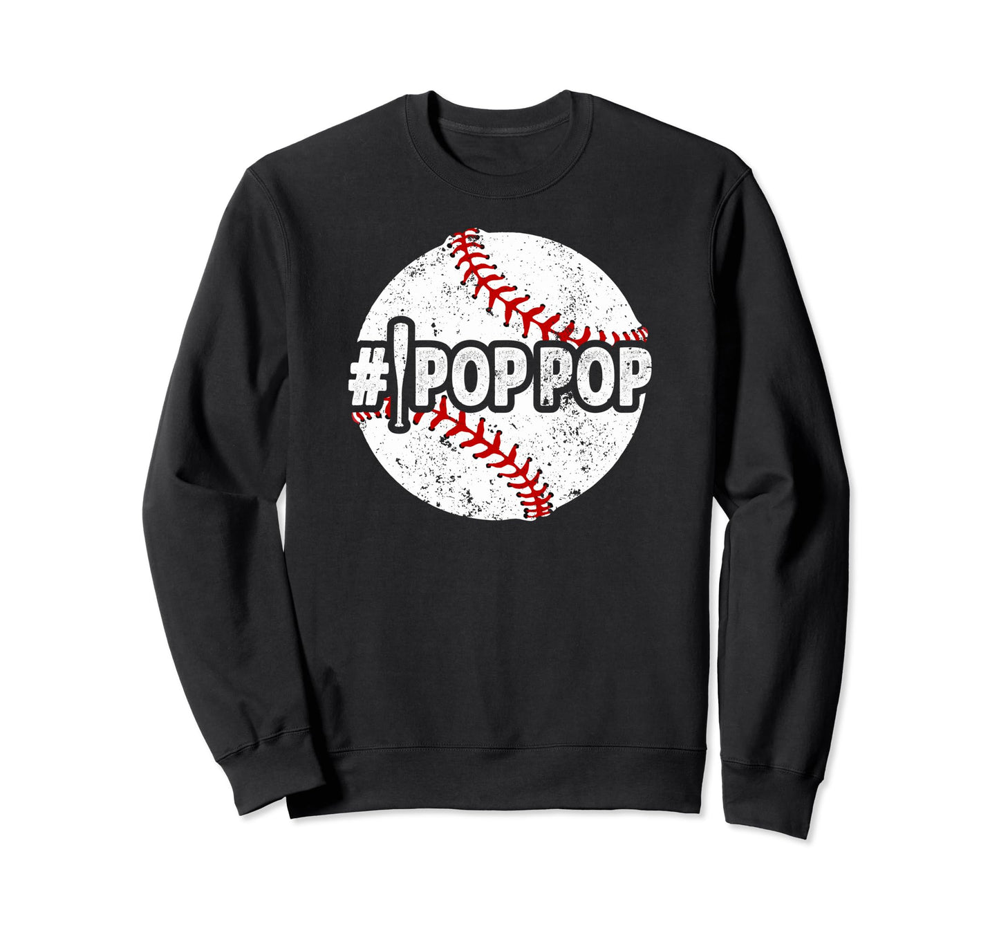 1 Pop Pop Baseball Pop Pop Baseball Sweatshirt - Novelty Apparel Unisex - T-Shirt, Sweatshirt, Hoodie