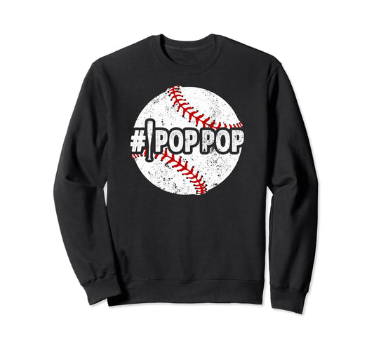 1 Pop Pop Baseball Pop Pop Baseball Sweatshirt - Novelty Apparel Unisex - T-Shirt, Sweatshirt, Hoodie