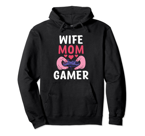 Wife Mom Gamer Mothers Day Gaming Console Hoodie - Graphic Print Unisex - T-Shirt, Sweatshirt, Hoodie