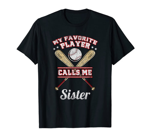My Favorite Player Calls Me Sister T-Shirt - Minimalist Print for Adults - T-Shirt, Sweatshirt, Hoodie