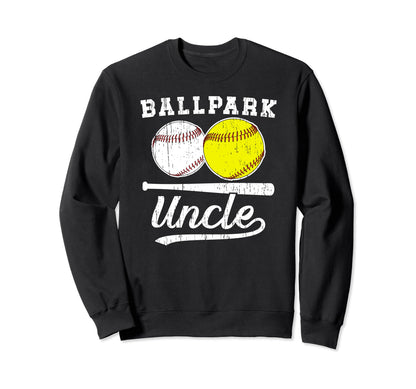 Ballpark Uncle Softball Baseball Sweatshirt - Trendy Graphic Men Women - T-Shirt, Sweatshirt, Hoodie