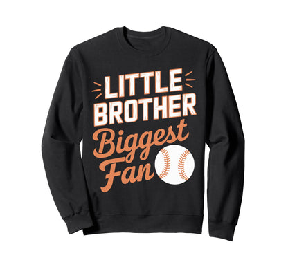Little Brother Biggest Fan Baseball Sweatshirt - Minimalist Print Men Women - T-Shirt, Sweatshirt, Hoodie