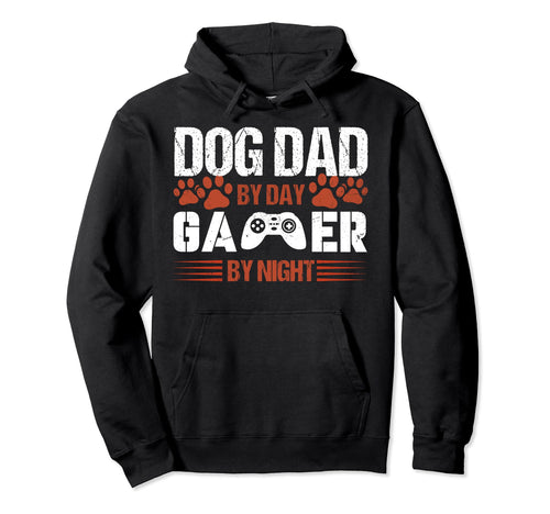 Dog Dad Day Gamer Night Funny Hoodie - Aesthetic Graphic for Adults - T-Shirt, Sweatshirt, Hoodie