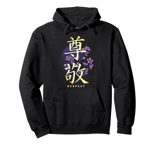 Respect Japanese Kanji Calligraphy Hoodie - Casual Everyday Wear for Adults - T-Shirt, Sweatshirt, Hoodie