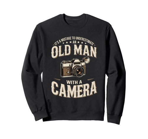 Its Mistake To Underestimate Old Sweatshirt - Custom Art Print for Adults - T-Shirt, Sweatshirt, Hoodie