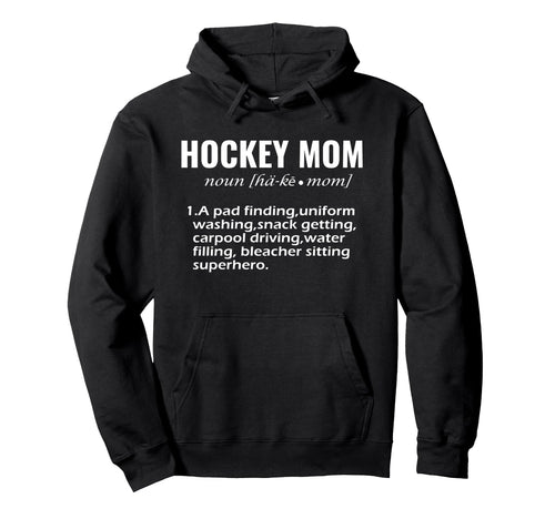 Hockey Mom Definition Rink Side Mother Hoodie - Trendy Graphic Men Women - T-Shirt, Sweatshirt, Hoodie