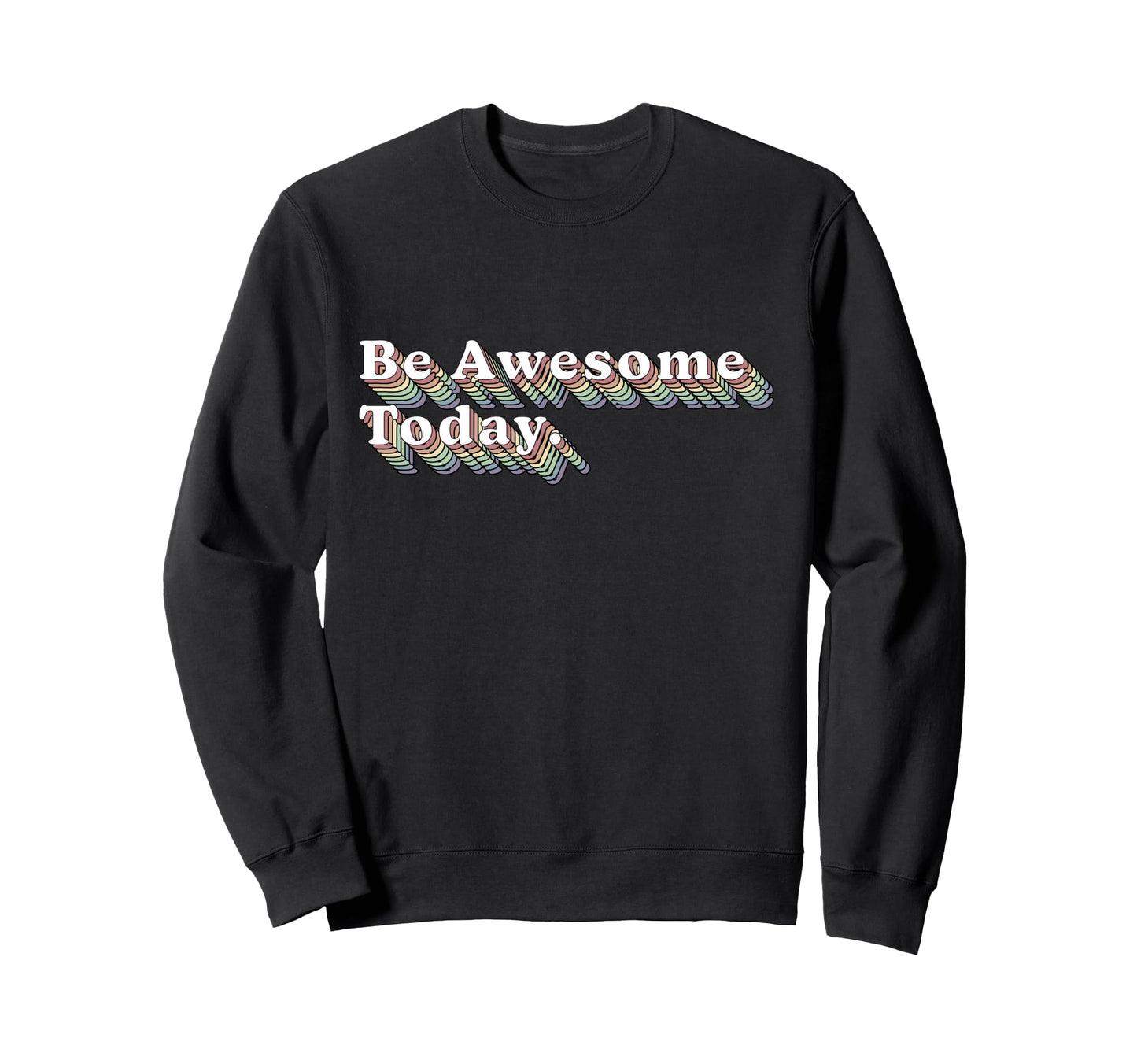 Inspirational Good Vibes Sweatshirt - Fun Novelty Design Men Women - T-Shirt, Sweatshirt, Hoodie