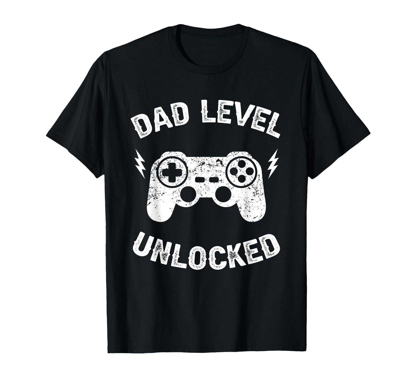 Dad Level Unlocked Gaming T-Shirt - Casual Everyday Wear Men Women - T-Shirt, Sweatshirt, Hoodie