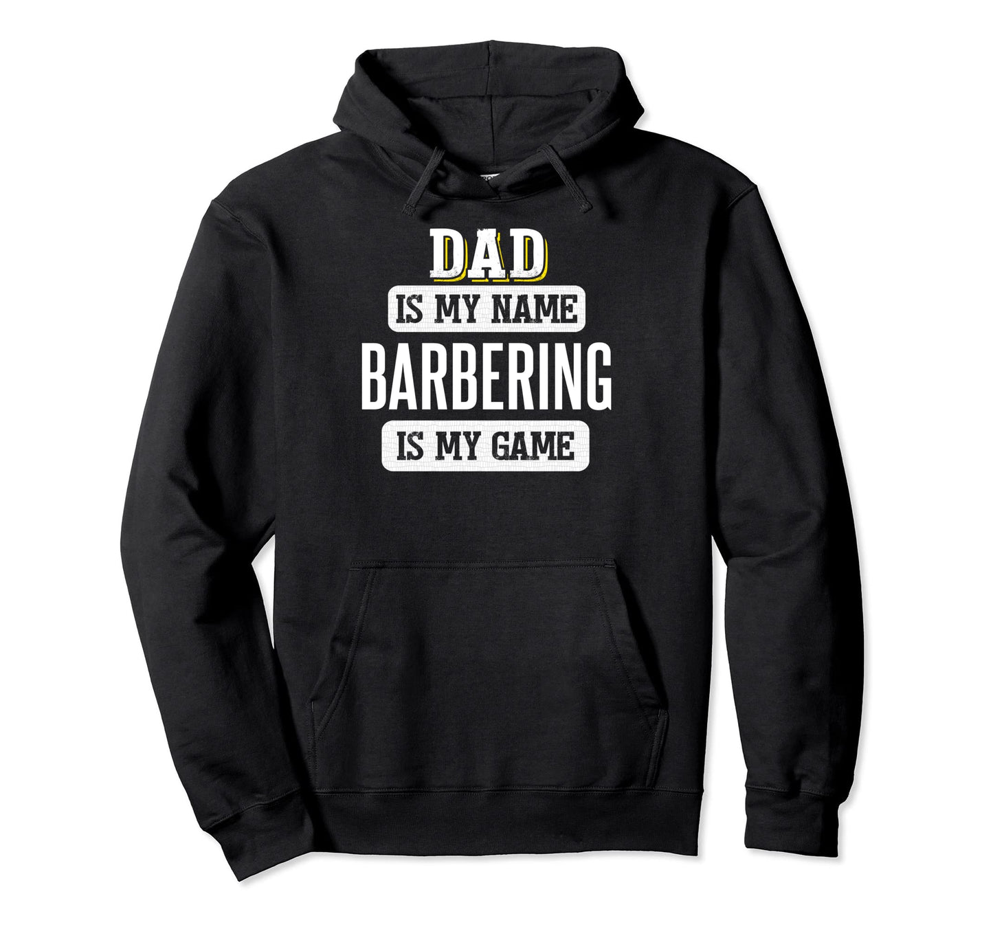 Funny Barbering Gift Dad Fathers Day Hoodie - Unique Graphic Unisex - T-Shirt, Sweatshirt, Hoodie