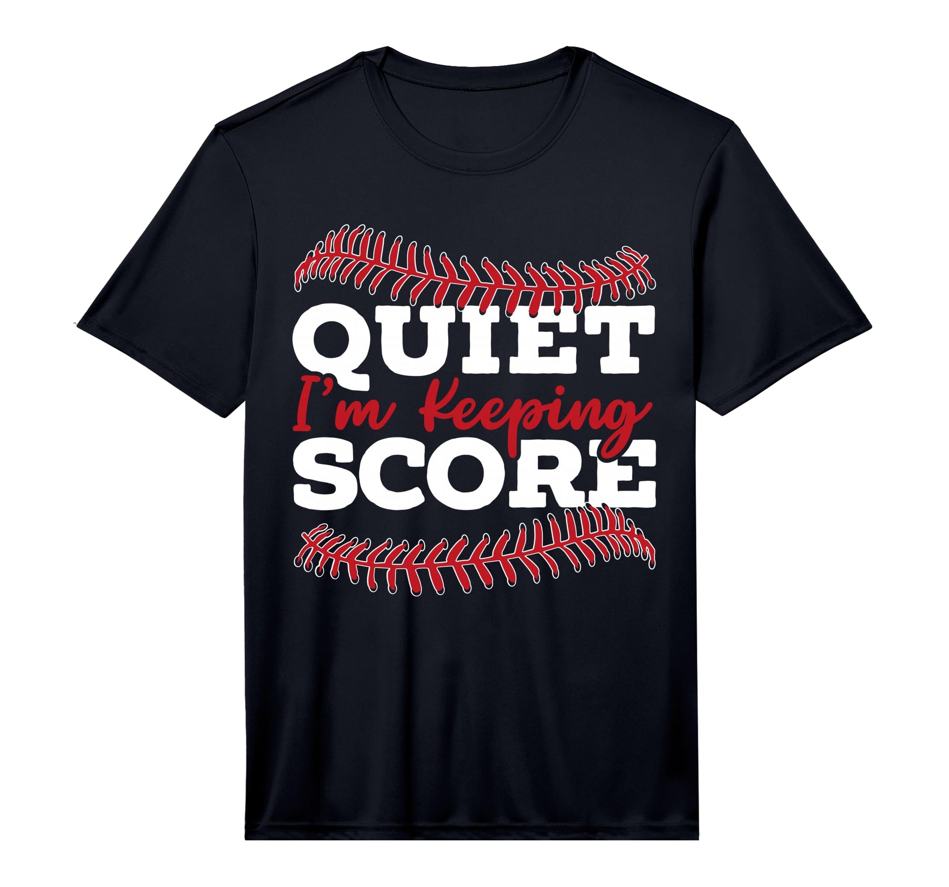Quiet Im Keeping Score Baseball T-Shirt - Fun Novelty Design for Adults - T-Shirt, Sweatshirt, Hoodie