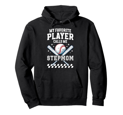 Proud Baseball Stepmom Baseball Player Hoodie - Novelty Apparel Men Women - T-Shirt, Sweatshirt, Hoodie