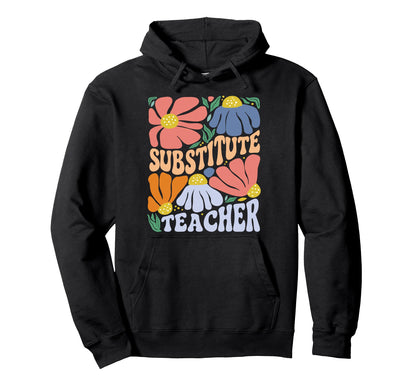 Substitute Teacher Boho Aesthetic Hoodie - Streetwear Style for Adults - T-Shirt, Sweatshirt, Hoodie