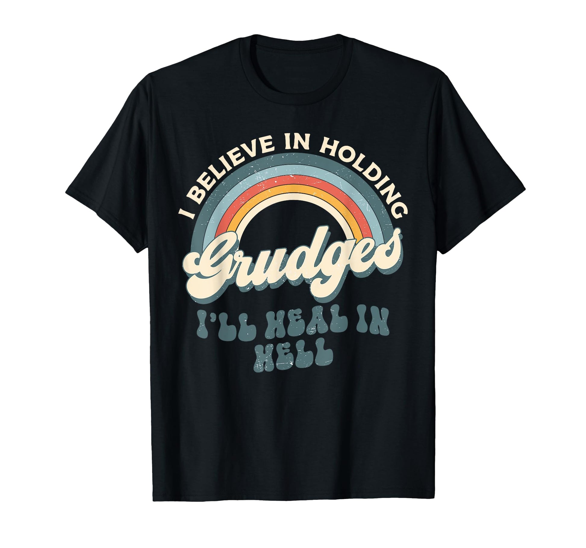 I Believe Holding Grudges Ill Heal T-Shirt - Minimalist Print Men Women - T-Shirt, Sweatshirt, Hoodie