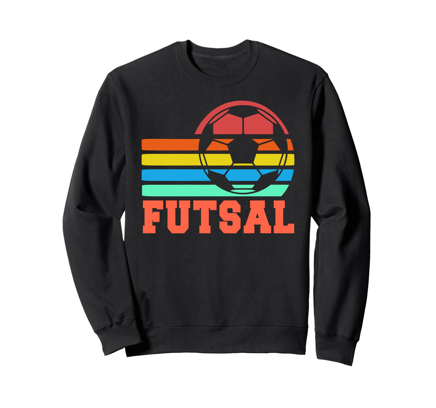 Futsal Rainbow Soccer Ball Sweatshirt - Streetwear Style Men Women - T-Shirt, Sweatshirt, Hoodie