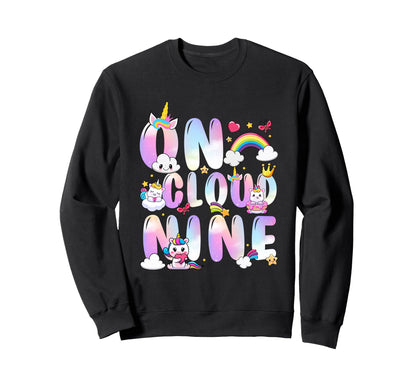 Unicorn Cloud Nine Rainbow Happy 9Th Sweatshirt - Unique Graphic Unisex - T-Shirt, Sweatshirt, Hoodie