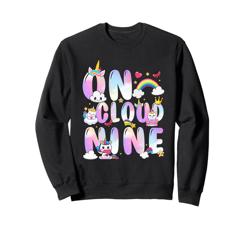 Unicorn Cloud Nine Rainbow Happy 9Th Sweatshirt - Unique Graphic Unisex - T-Shirt, Sweatshirt, Hoodie