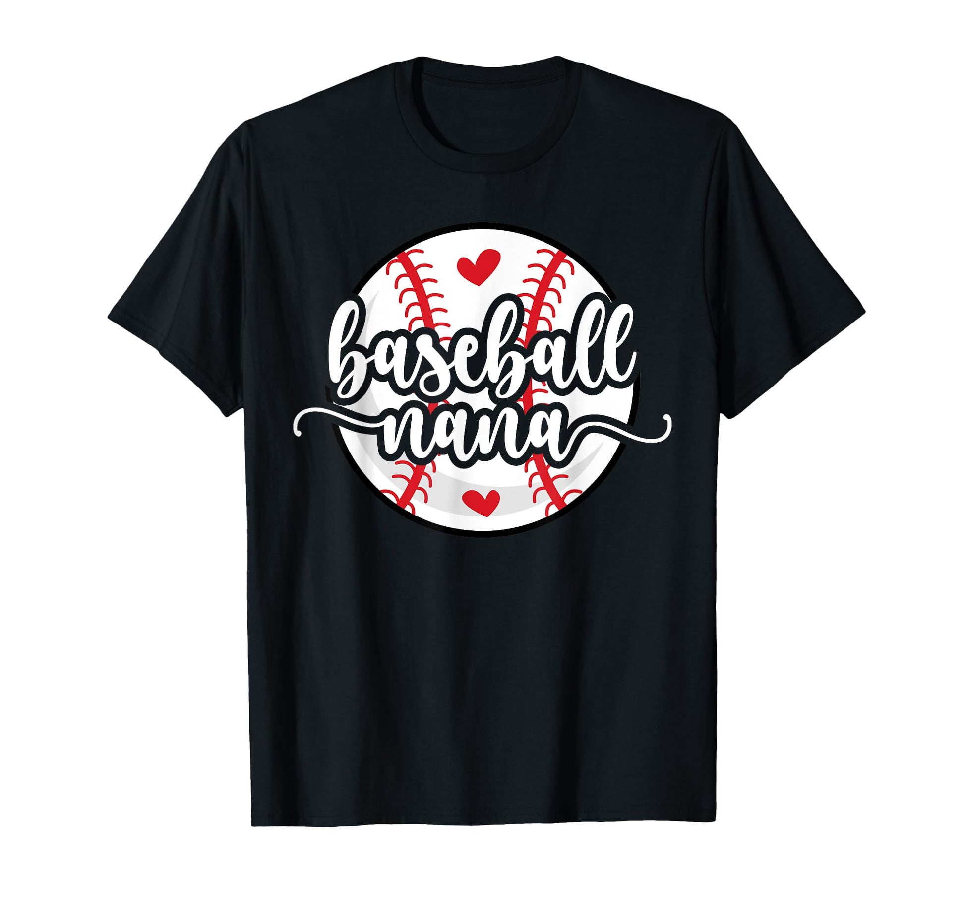 Baseball Nana Grandma Best Nana T-Shirt - Fun Novelty Design for Adults - T-Shirt, Sweatshirt, Hoodie