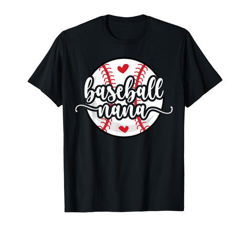 Baseball Nana Grandma Best Nana T-Shirt - Fun Novelty Design for Adults - T-Shirt, Sweatshirt, Hoodie