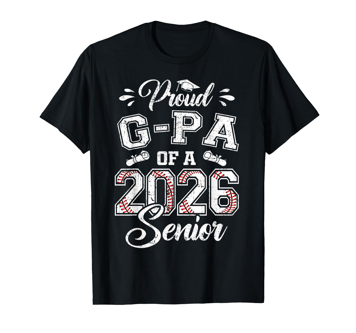 Proud G Pa 2026 Senior Baseball T-Shirt - Casual Everyday Wear Unisex - T-Shirt, Sweatshirt, Hoodie