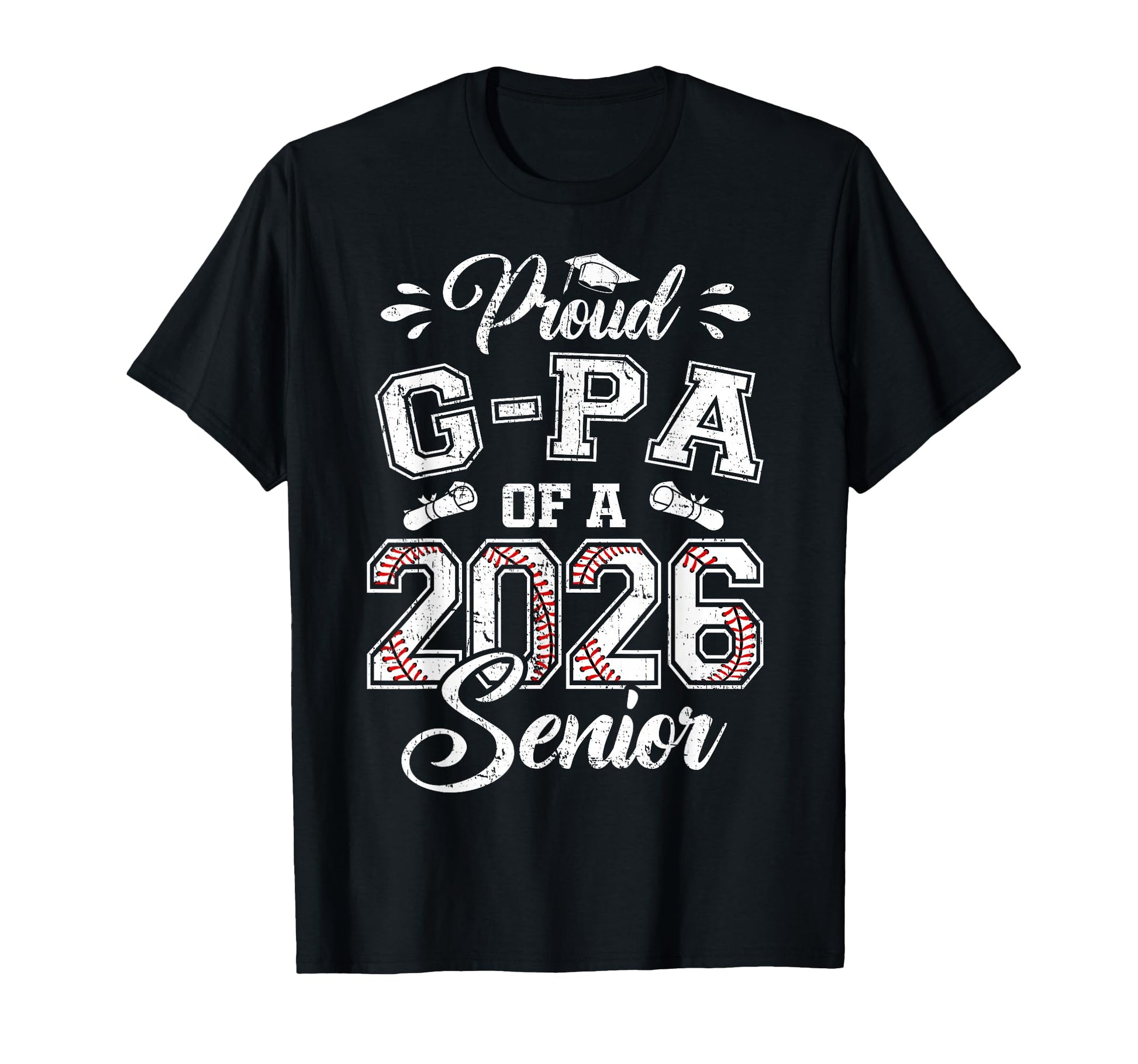 Proud G Pa 2026 Senior Baseball T-Shirt - Casual Everyday Wear Unisex - T-Shirt, Sweatshirt, Hoodie