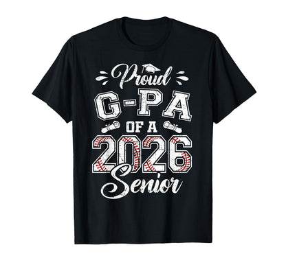 Proud G Pa 2026 Senior Baseball T-Shirt - Casual Everyday Wear Unisex - T-Shirt, Sweatshirt, Hoodie