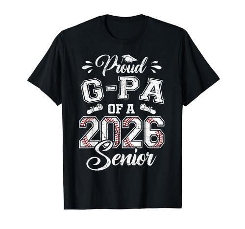 Proud G Pa 2026 Senior Baseball T-Shirt - Casual Everyday Wear Unisex - T-Shirt, Sweatshirt, Hoodie