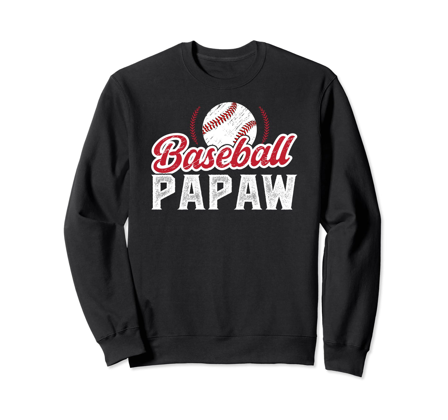 Baseball Papaw Proud Papaw Baseball Sweatshirt - Unique Graphic Men Women - T-Shirt, Sweatshirt, Hoodie