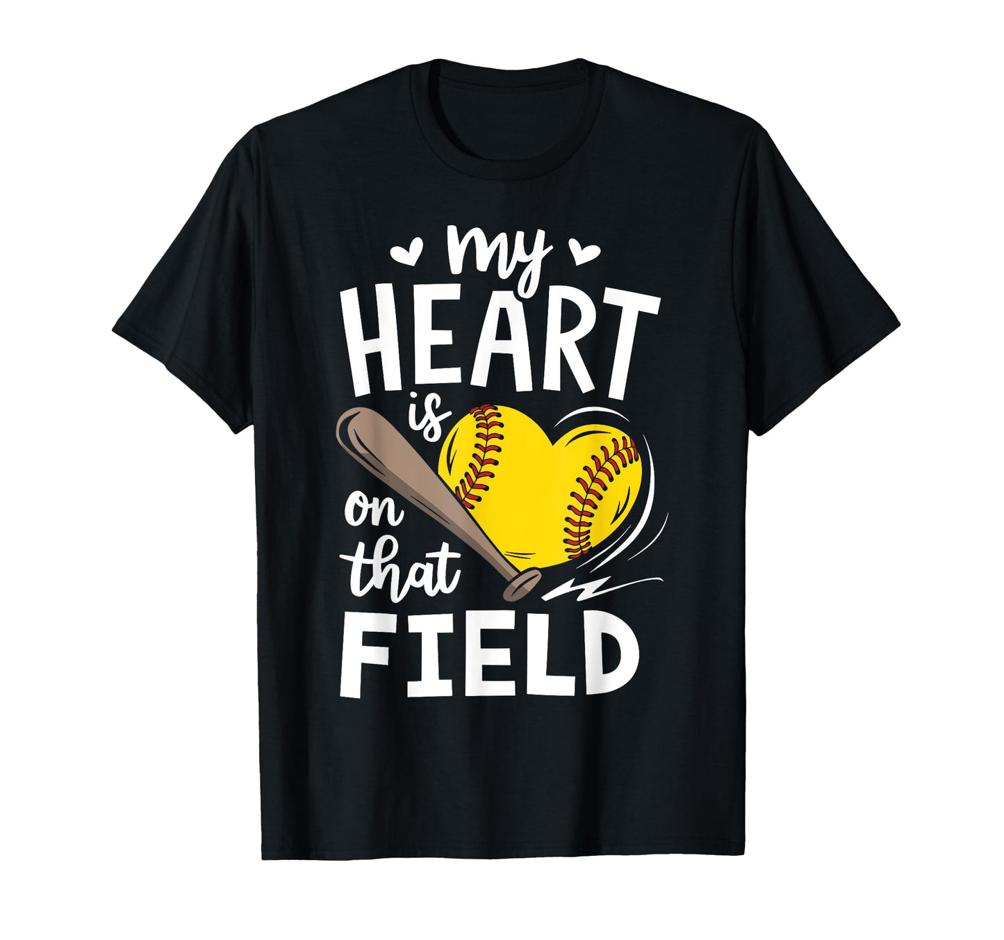 My Heart Is That Field Softball Mom T-Shirt - Novelty Apparel for Adults - T-Shirt, Sweatshirt, Hoodie