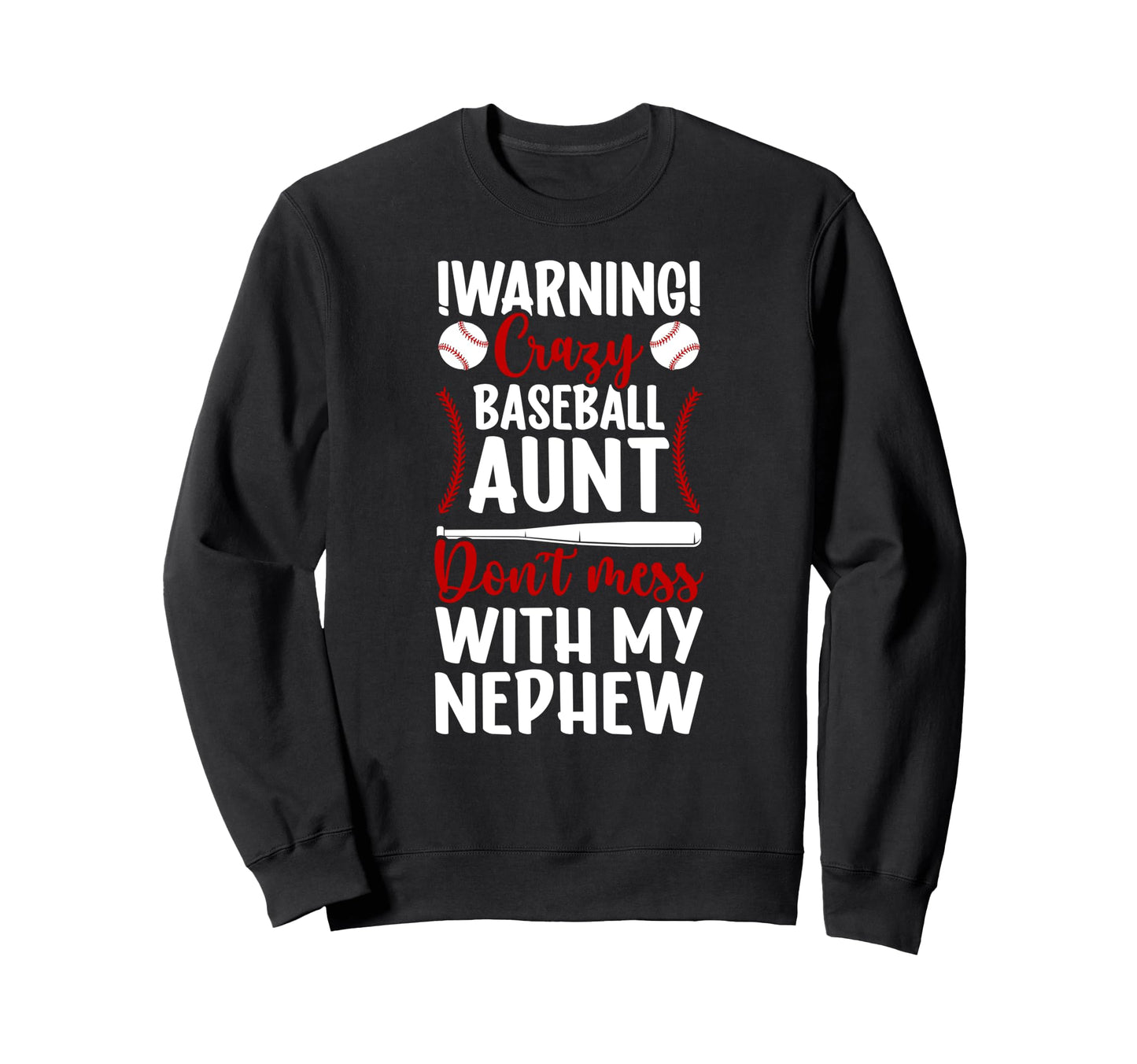 Crazy Baseball Aunt Baseball Sweatshirt - Minimalist Print for Adults - T-Shirt, Sweatshirt, Hoodie