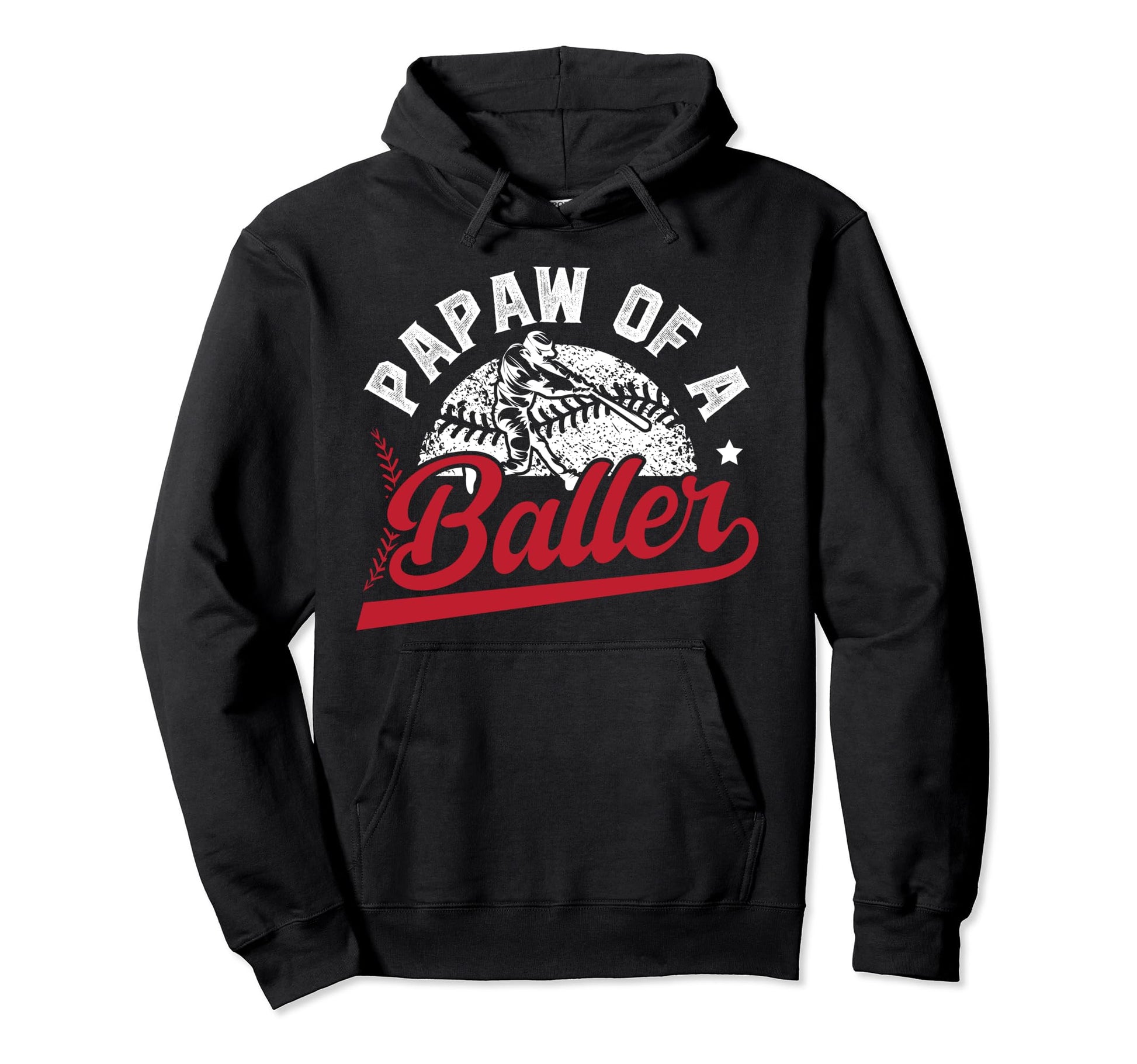 Papaw Baller Baseball Papaw Baseball Player Hoodie - Unique Graphic Unisex - T-Shirt, Sweatshirt, Hoodie