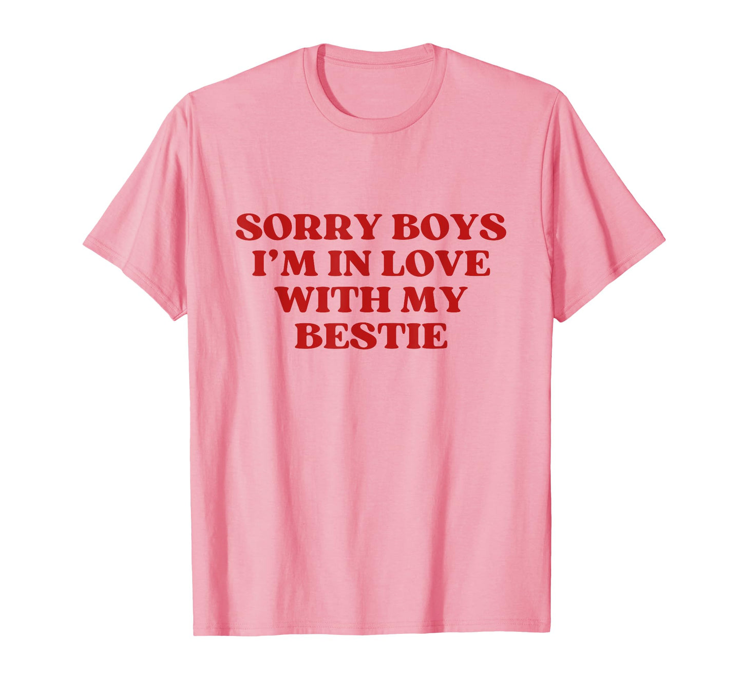 Sorry Im Love My Bestie Y2K Aesthetic T-Shirt - Trendy Graphic Unisex - T-Shirt, Sweatshirt, Hoodie
