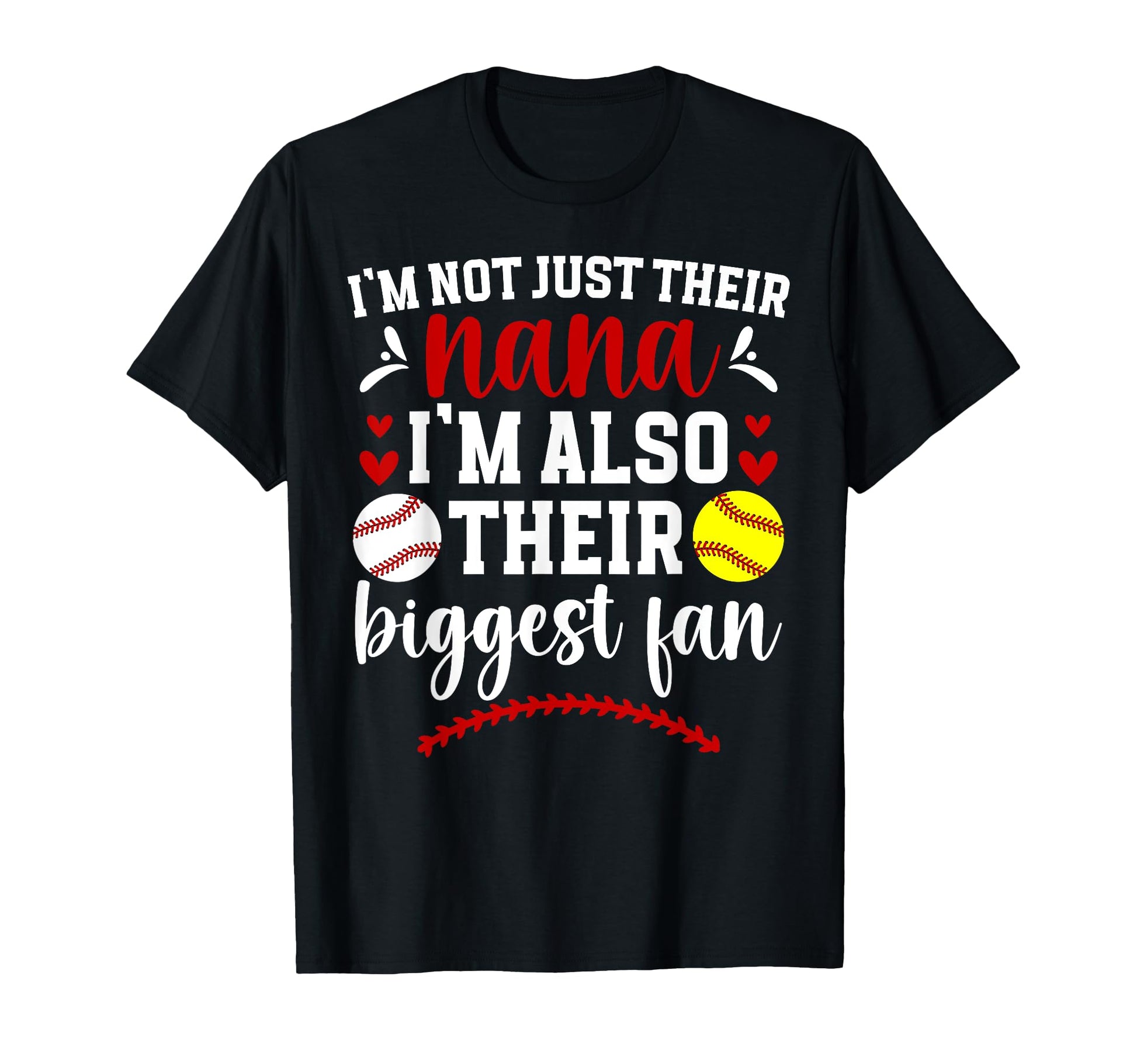 Their Biggest Fan Softball Baseball Nana T-Shirt - Unique Graphic Unisex - T-Shirt, Sweatshirt, Hoodie