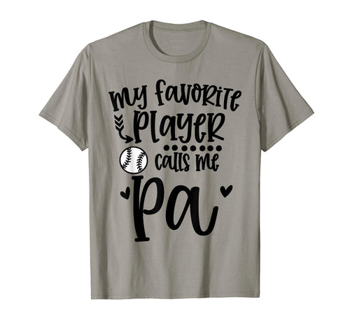 My Favorite Baseball Player Calls Me Pa T-Shirt - Unique Graphic Men Women - T-Shirt, Sweatshirt, Hoodie