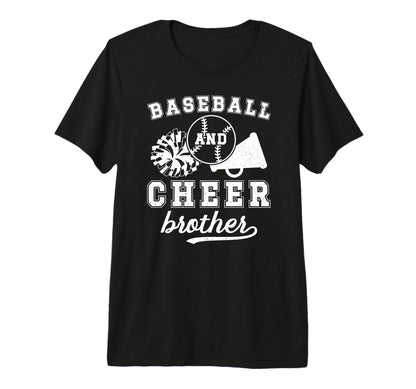 Baseball And Cheer Brother Cheerleading T-Shirt - Streetwear Style Unisex - T-Shirt, Sweatshirt, Hoodie